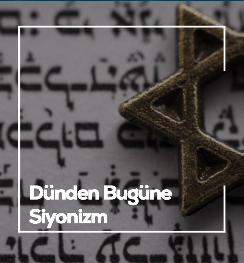 Dünden Bugüne Siyonizm